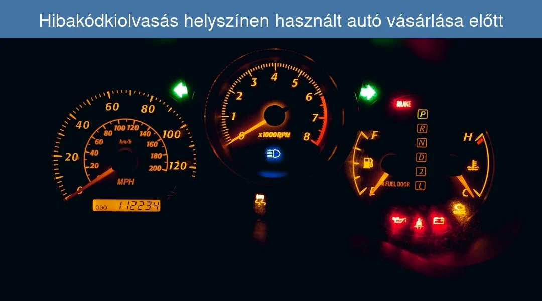Hibakódkiolvasás helyszínen használt autó vásárlása előtt